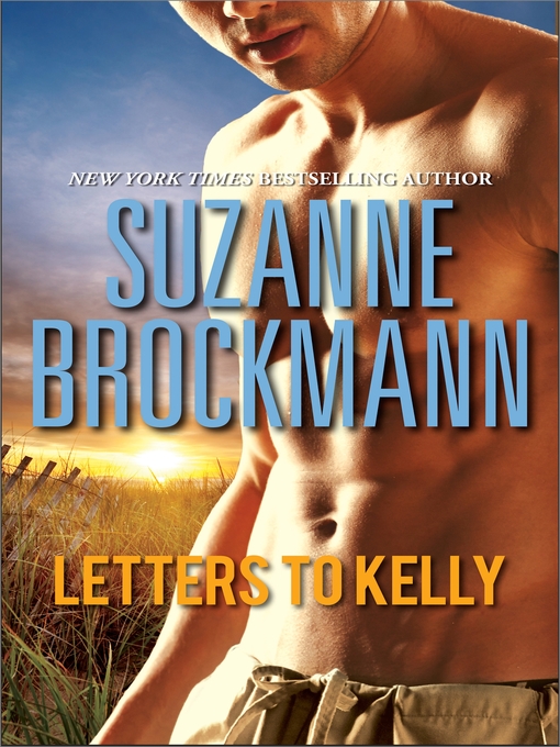Title details for Letters to Kelly by Suzanne Brockmann - Available